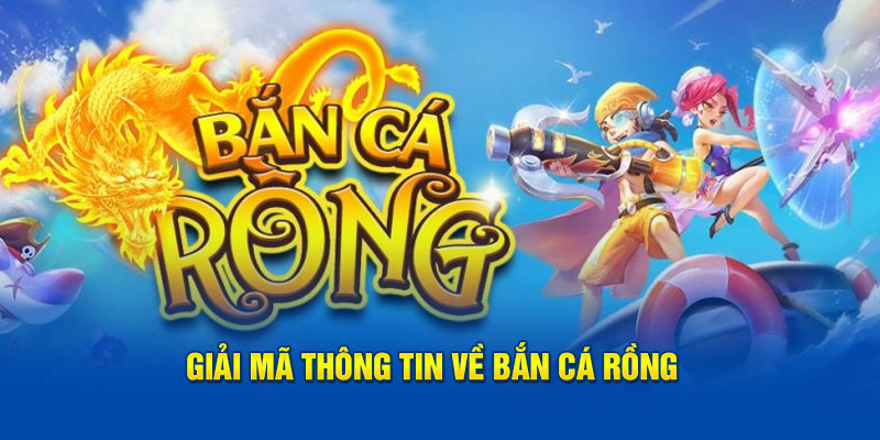 Giải mã thông tin về bắn cá rồng