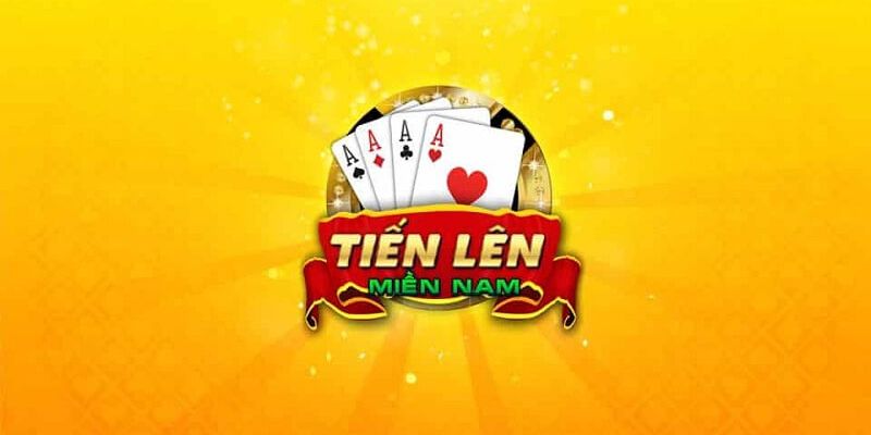 Tìm hiểu về game Tiến lên miền Nam 